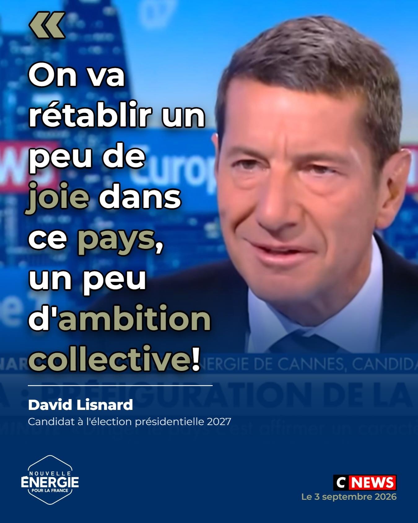 Affiche : On va rétablir un peu de joie dans ce pays, un peu d'ambition collective, un ...